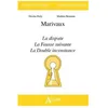 Image de Marivaux - La Dispute - La Fausse Suivante - La Double Inconstance