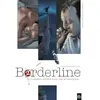 Image de Borderline - vol. 02/4: N'oublie pas de me dire adieu - Alexis Robin, Nathalie Berr en occasion ou reconditionné