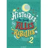 Image de Histoires Du Soir Pour Filles Rebelles - Tome 2