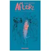 Image de Afterz - AprÃ¨s Tout, La Vie Est Plus Belle Avec Toi