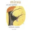 Image de Mitsu : Un jour parfait - Mélanie Rutten en occasion ou reconditionné