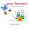 Image de Jouez fleurettes ! - Elisabeth Ivanovsky en occasion ou reconditionné
