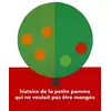 Image de Histoire de la petite pomme qui ne voulait pas être mangée - Bertrand Ruille en occasion ou reconditionné