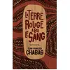 Image de La Terre rouge a bu le sang - Jean-François Chabas en occasion ou reconditionné