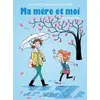 Image de Ma mère et moi T8: Inséparables - Marc Cantin, Thierry Nouveau, Isabelle Maroger en occasion ou reconditionné