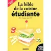 Image de La bible de la cuisine étudiante : Bien manger, pas cher - Editions ESI en occasion ou reconditionné
