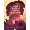Image de Clones de la nation tome 1: Marie 3 en occasion ou reconditionné