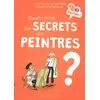 Image de Quels sont les secrets des peintres ? en occasion ou reconditionné