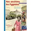 Image de Enfants des Colonies 1 - Nos Ancêtres les Pygmées - Didier Daeninckx et Jacques Ferrandez en occasion ou reconditionné
