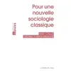 Image de Pour une nouvelle sociologie classique - Alain Caillé, Frédéric Vandenberghe en occasion ou reconditionné