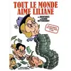 Image de Tout le monde aime Liliane. L'affaire Bettencourt en occasion ou reconditionné