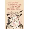 Image de Denys l'aréopagite et le nom de Dieu - Jean-Paul Mongin, Ghislaine Herbéra en occasion ou reconditionné
