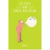 Image de Le Oui de Paul Ricoeur - Olivier Abel, Euhriwa Lee en occasion ou reconditionné