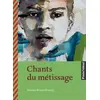 Image de Chants du métissage - Guy Tirolien, Léon-Gontran Damas et Collectif en occasion ou reconditionné