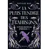 Image de Le plus doux des poisons, T3 : La plus tendre des trahisons - Natalie Mae en occasion ou reconditionné