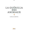 Image de La guérilla des animaux - Camille Brunel en occasion ou reconditionné