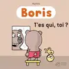 Image de Boris : T'es qui, toi ? en occasion ou reconditionné