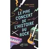 Image de Le pire concert de l'histoire du rock - Manu Causse en occasion ou reconditionné