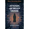 Image de Attends qu'Helen vienne: Une histoire de fantômes - Mary Downing et Valérie Dayre en occasion ou reconditionné