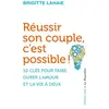 Image de Réussir son couple c'est possible - 10 clés pour faire durer l'amour et la vie à deux - Brigitte Lahaie en occasion ou reconditionné