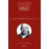 Image de Le dictionnaire de ma vie - Thierry Marx - Thierry Marx en occasion ou reconditionné
