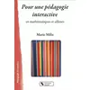 Image de Pour une pédagogie interactive: en mathématiques et ailleurs - Marie Milis en occasion ou reconditionné