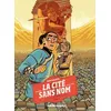 Image de La CitÃ© Sans Nom - Tome 2 - Le Secret Du Coeur De Pierre