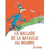 Image de La ballade de la bataille au beurre - Docteur Seuss en occasion ou reconditionné