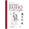 Image de Matsuo BashÃ´ - Le MaÃ®tre Du HaÃ¯ku