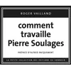 Image de Comment Travaille Pierre Soulages