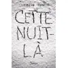 Image de Cette Nuit-là - Roman - Amitié - Dès 14 ans - Aurélie Massé en occasion ou reconditionné