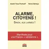 Image de Alarme, citoyens !: Sinon, aux larmes ! - Hervé Serieyx, André-Yves Portnoff en occasion ou reconditionné