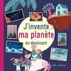 Image de J'invente ma planète en dessinant en occasion ou reconditionné