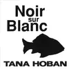 Image de Noir sur blanc - Tana HOBAN en occasion ou reconditionné