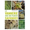 Image de La Vannerie Avec Les Plantes Sauvages