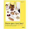 Image de Parce Que C'est Bon ! - 80 Recettes Sans Gluten Et Sans Lactose, SucrÃ©es Et SalÃ©es Pour RÃ©ussir Tous Les Types De PÃ¢tes