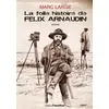 Image de La folle histoire de Félix Arnaudin - Marc Large en occasion ou reconditionné