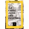 Image de Le carré jaune des fenêtres - Malo de Braquilanges en occasion ou reconditionné