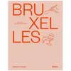 Image de Bruxelles - 100 Chefs, 100 Recettes Cultes