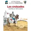 Image de Le fil de l'Histoire raconté par Ariane & Nino - Les croisades - Erre Fabrice et Savoia Sylvain en occasion ou reconditionné