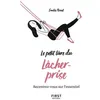 Image de Le Petit Livre Du Lâcher-Prise