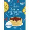 Image de Le Petit Livre petit mémo des recettes de base - Héloïse Martel, Thierry Roussillon en occasion ou reconditionné