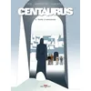 Image de Centaurus - Tome 4 - Terre D'angoisse