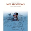 Image de Nos Adoptions - Tome 2 - Nous T'avons AbandonnÃ©