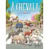 Image de A Cheval ! - Tome 11 - OÃ¹ Vous Ãtrier PassÃ©s ?