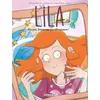 Image de Lila - Tome 9 - Un Peu, Beaucoup, PassionnÃ©ment !