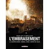 Image de L'embrasement - La Guerre Israël-Hamas, Dans L'enfer De Gaza