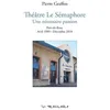 Image de ThÃ©Ã¢tre Le SÃ©maphore, Une NÃ©cessaire Passion - Port-De-Bouc, Avril 1989-DÃ©cembre 2018