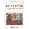 Image de Lectio Divina - La LÃ©gende Des Deux Amants
