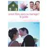 Image de Union libre, pacs ou mariage ? : Le guide - Philippe Cléon en occasion ou reconditionné